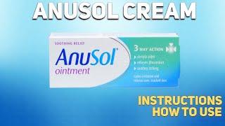 Anusol cream how to use: Uses, Dosage, Side Effects, Contraindications