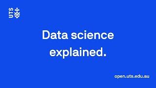 Data science explained - UTS Open