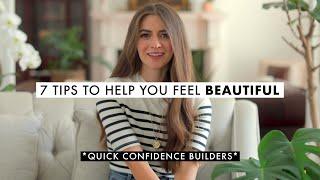 7 Tips to Instantly FEEL More Attractive & Confident