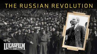 The Russian Revolution: All Power to the Soviets! | Historical Documentary | Lucasfilm