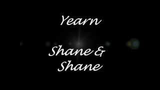 Shane & Shane - Yearn [Lyrics]