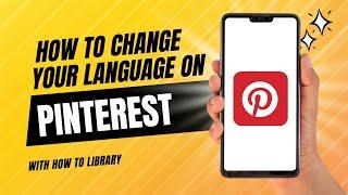 How To Change Your Language On Pinterest - Easy 2024