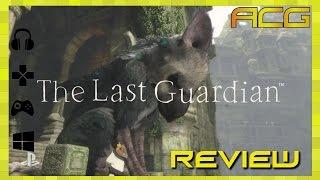 The Last Guardian Review "Buy, Wait for Sale, Rent, Never Touch?"