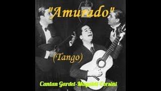 Amurado , cantan Corsini-Gardel-Magaldi (1927)