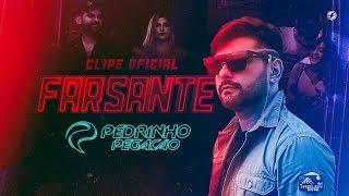 Pedrinho Pegação - Farsante (Clipe Oficial)