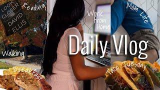 Day in My Life Vlog | Working from Home | Weight Loss Journey | Reading | Mom Life + More