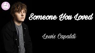 Lewis Capaldi - Someone You Loved (lyrics)