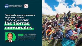 Comunidades campesinas y empresas mineras: negociación sobre las tierras comunales