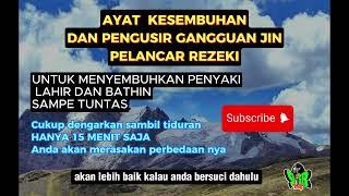 AYAT  KESEMBUHAN DAN PENGUSIR GANGGUAN JIN  PELANCAR REZEKI