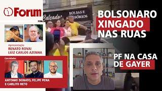 BOLSONARO xingado nas ruas e PF na casa de GAYER | BOULOS enfrenta MARÇAL | 25.10.24