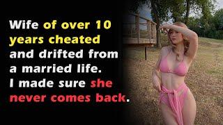 Cheating wife strayed from marriage, I ended it, Cheating Wife Stories, Reddit Cheating Stories