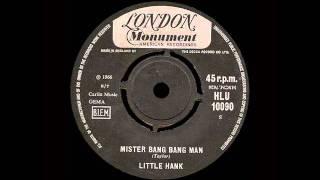 Little Hank - Mister Bang Bang Man