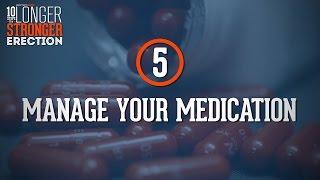 10 Steps To A Stronger & Longer Erection: Medication