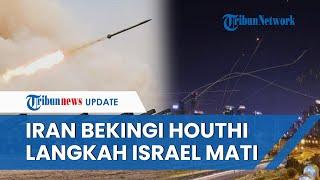 Rangkuman Hamas-Israel: Nuklir Iran Bekingi Houthi | Situasi Tel Aviv Mencekam, IDF Menjerit Takut