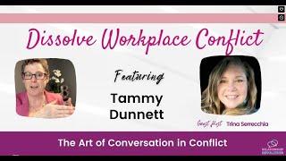 The Art of Conversation in Conflict Resolution: Dissolve Workplace Conflict Summit