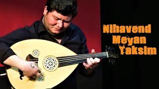 Nihavend Meyan Taksim