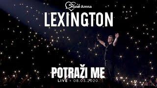 Lexington - Potrazi me - LIVE - (08.03.2020 Stark Arena)