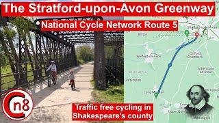 The Stratford-upon-Avon Greenway - Route 5 - National Cycle Network