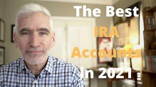 7 Best IRA Accounts for Beginners--Traditional, Roth and Rollover IRAs