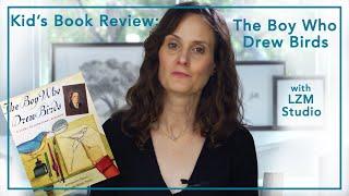 Kid's Book Review: The Boy Who Drew Birds by Jacqueline Davies