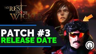 No Rest For The Wicked Patch #3 Release Date & Dr. Disrespect Twitch Ban