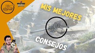 WoT Blitz en Español | Mis Mejores Consejos