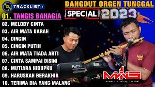 ALBUM DANGDUT ORGEN TUNGGAL TERBARU SPECIAL || TANGIS BAHAGIA, MELODY CINTA, CINCIN PUTIH