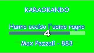 Karaoke Italiano - Hanno ucciso l'uomo Ragno - 883 Max Pezzali ( Testo )