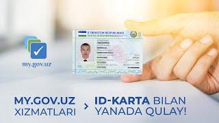 ID-karta bilan my.gov.uz dan foydalanish yanada qulay