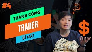 Bí Mật Để Trở Thành Trader Thành Công Ai Cũng Cần Phải Biết | Nguyễn Hữu Đức Trader #4