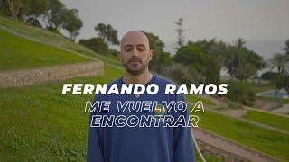 Fernando Ramos- ME VUELVO A ENCONTRAR (Videoclip Oficial)