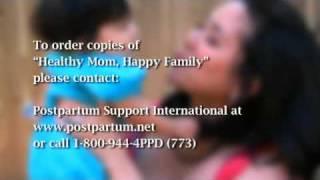 Healthy Mom, Happy Family: Understanding Pregnancy and Postpartum Mood and Anxiety Disorders