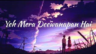 Yeh Mera Deewanapan Hai - Ali Sethi | Lyrics | Best Songs of Ali Sethi
