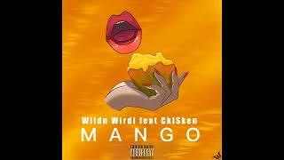 Wlldn Wirdi feat CklSken - Mango  (@CklSken)