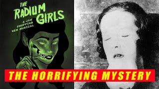 The Horrifying Mystery of the RADIUM GIRL  - The Worst Victim of Radiation