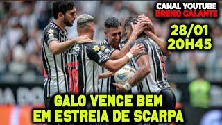 AO VIVO GALO VENCE BEM EM ESTREIA DE SCARPA