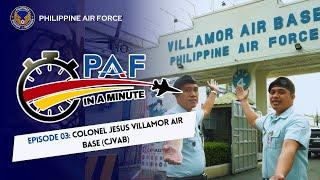 PAF-IN-A-MINUTE | Episode 03: Colonel Jesus Villamor Air Base (CJVAB)