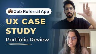 UX Design Portfolio Discussion- Job Referral App Case Study