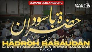 [LIVE STREAMING] PEMBACAAN HADROH BASAUDAN LI SYEIKH ABDULLAH BIN AHMAD BASAUDAN | MARKAZ SYARIAH