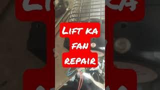 #lift fan repair