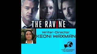 Keoni Waxman Talks "The Ravine"