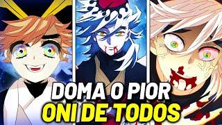 DOMA O PIOR ONI DE TODOS! HISTÓRIA E PODERES EXPLICADOS - DEMON SLAYER | KIMETSU NO YAIBA