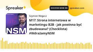 M17: Strona internetowa w marketingu B2B - jak powinna być zbudowana? (Checklista) #WdrażamyNSM