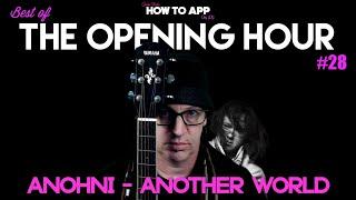 Best of The Opening Hour #28 - Jade Starr - Another World by Anohni and the Johnsons