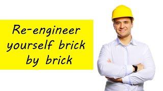 Re-engineer yourself brick by brick | Anurag Singal IIM Ahmedabad