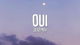 Jeremih - Oui (Lyrics)