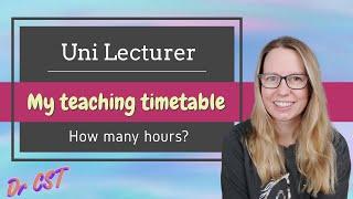 UNIVERSITY LECTURER | How many hours do I spend teaching class each week?