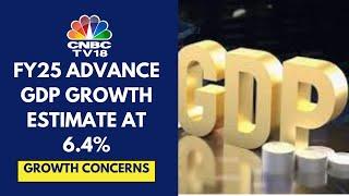 Govt Estimates GDP Growth To Hit 4-Year Low Of 6.4% In FY25 | CNBC TV18