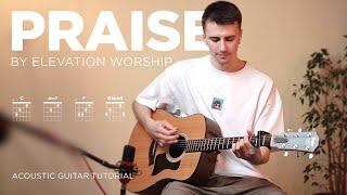 Praise | Elevation worship | Acoustic Guitar Tutorial (Chords)