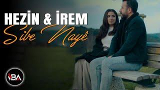 HEZİN & İREM - SIBE NAYÊ / KLİP 2021 [Official Music Video]